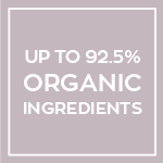 Up to 92.5% Organic Ingredients
