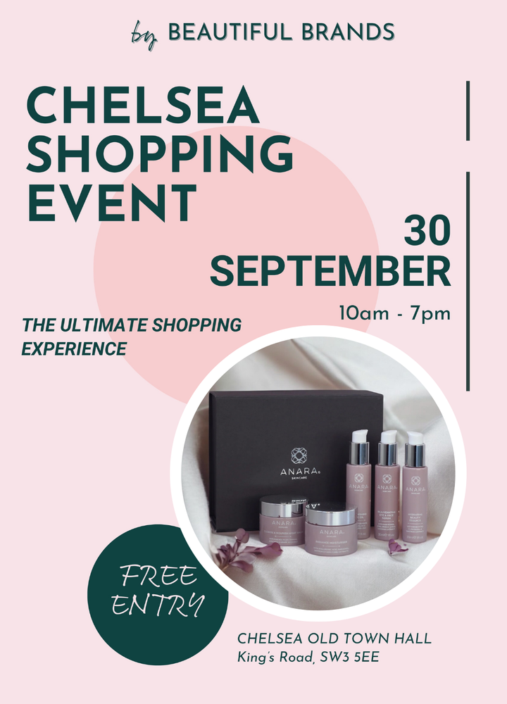 Poster showing the Anara range with details of By Beautiful Brands Shopping Event 30th September 2025 at Chelsea Town Hall