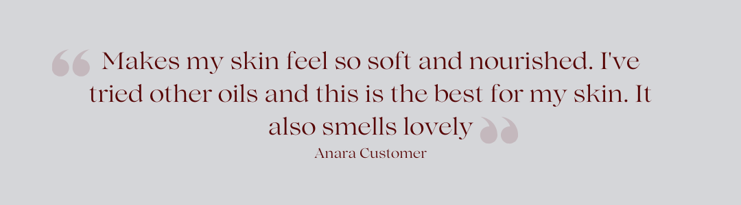 Makes my skin feel so soft and nourished. I've tried other oils and this is the best for my skin. It also smells lovely