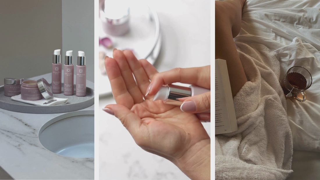 Anara Skincare, Routine & Moments of calm